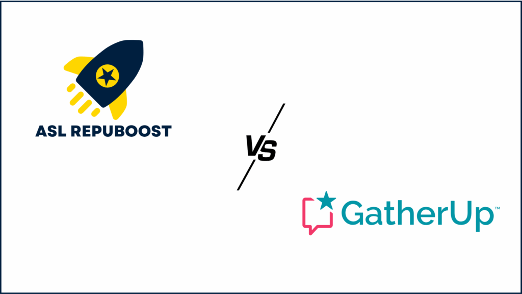 ASL RepuBoost vs GatherUp